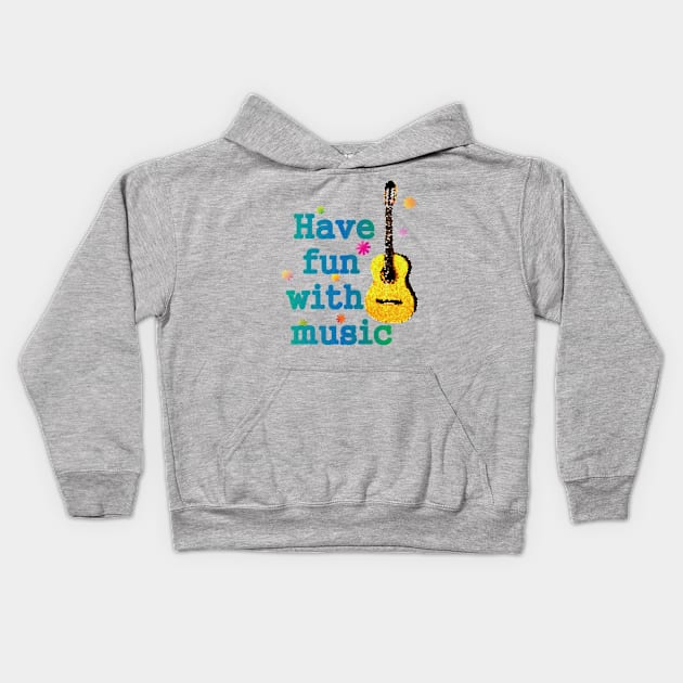 Have fun with music shirt Kids Hoodie by Blue Diamond Store